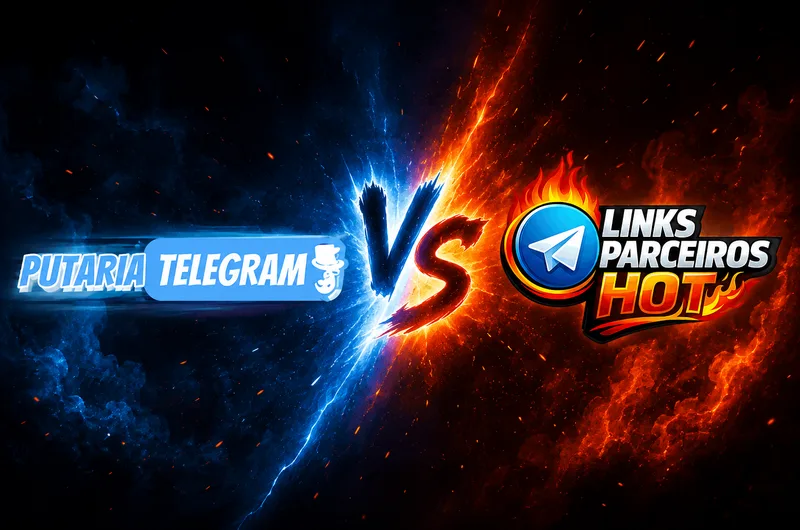 Putaria Telegram vs Links Parceiros HOT: qual o melhor diretório de grupos +18?